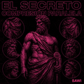 El Secreto: Compresión Paralela - Guía Complementaria - SawI